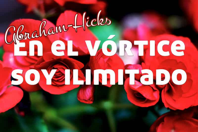 Avalancha “En el vórtice soy ilimitado” ~ Abraham-Hicks en español