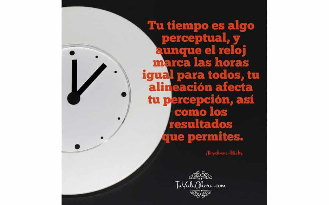 Tu tiempo es algo perceptual