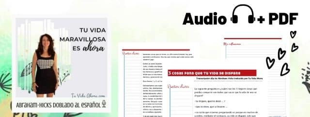 audio + pdf abraham hicks en espanol